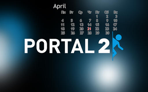 Portal 2 - Скромные календари Portal 2 на апрель